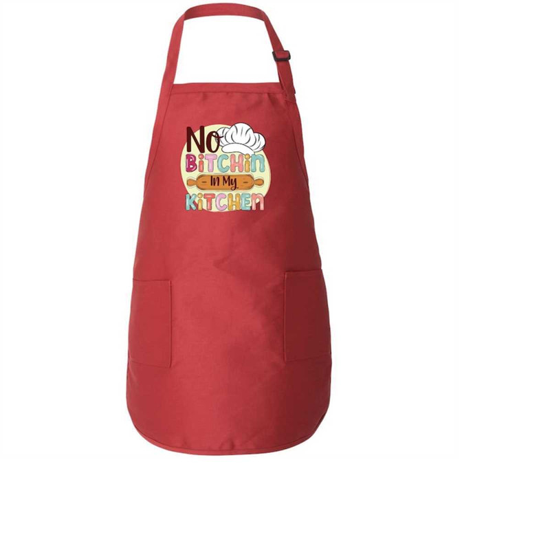 MR-59202393840-no-bitchin-in-my-kitchen-apron-funny-saying-kitchen-apron-image-1.jpg
