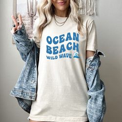 ocean beach wild wave shirt, summer tee, summer vacation tee, beach shirt, beach shirts for women, summer shirt, vacatio