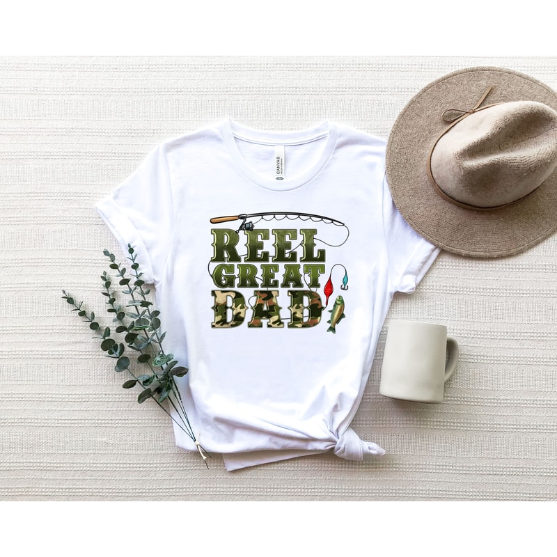 Reel Great Dad Shirt, Fathers Day Shirt, Dad Life Shirt, Sarcastic Dad Shirt, Funny Bruh Shirt, Father's Day Gift, Fishing Dad Shirt - 3.jpg