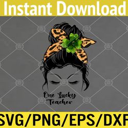 one lucky teacher leopard plaid clover st patricks day svg, eps, png, dxf, digital download