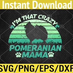i'm that crazy pomeranian mama st patrick's day shamrock svg, eps, png, dxf, digital download