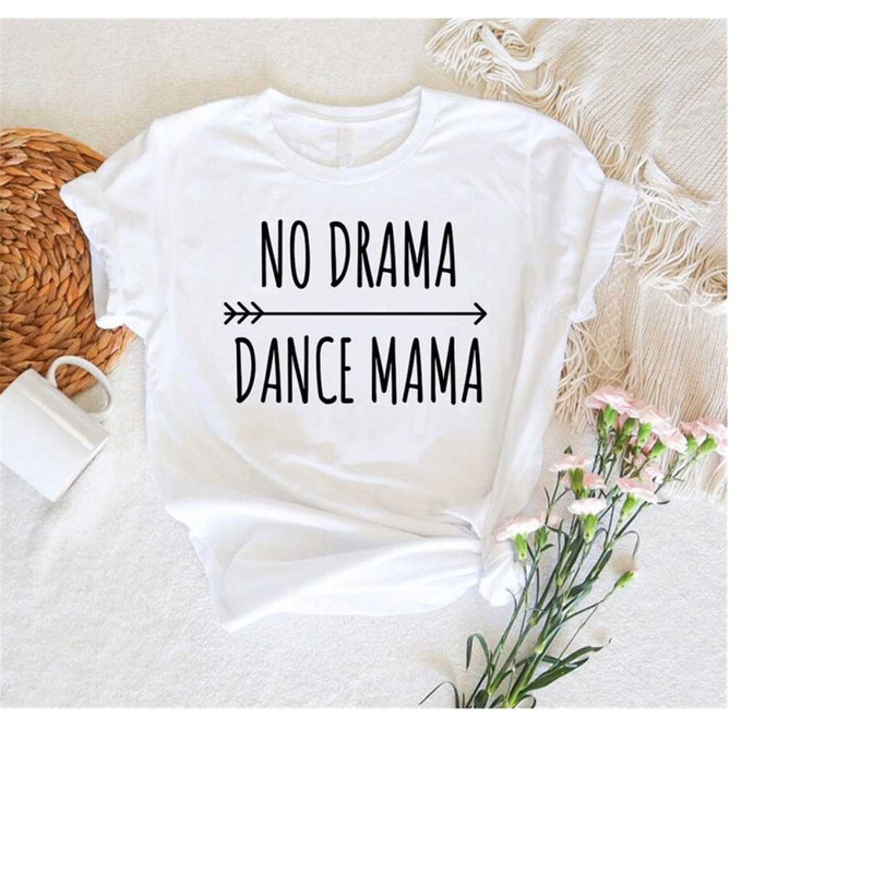 MR-59202311209-dance-mom-shirtdance-recital-shirtno-drama-dance-mama-image-1.jpg