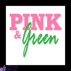 pink and green aka, sorority svg, alpha kappa alpha svg, aka girl gang
