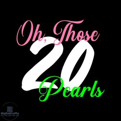 oh those 20 pearls, sorority svg, aka girl gang svg, aka sorority svg