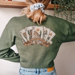 all good things are wild and free sweatshirt, western desert cactus hoodie, country music fan shirt, poker card game swe