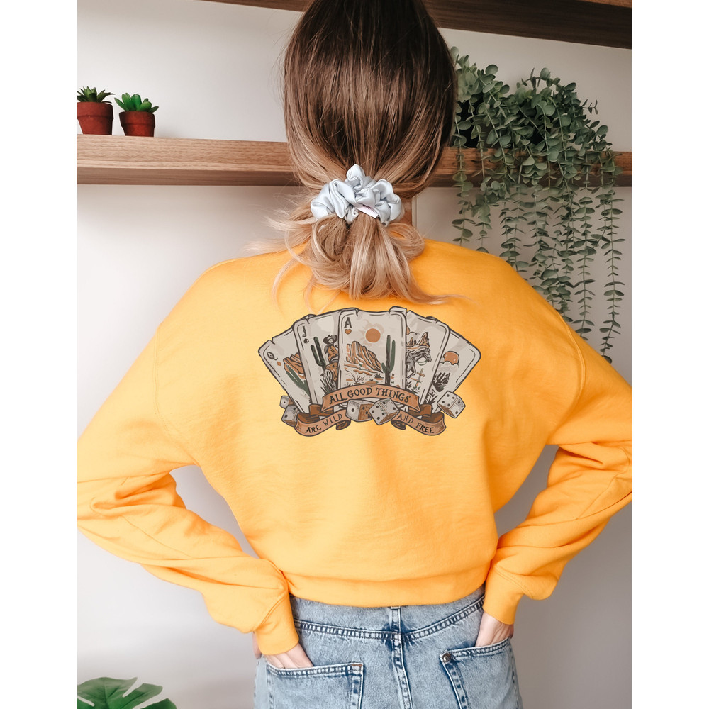 All Good Things Are Wild And Free Sweatshirt, Western Desert Cactus Hoodie, Country Music Fan Shirt, Poker Card Game Sweater, Cowboy Sweat - 4.jpg