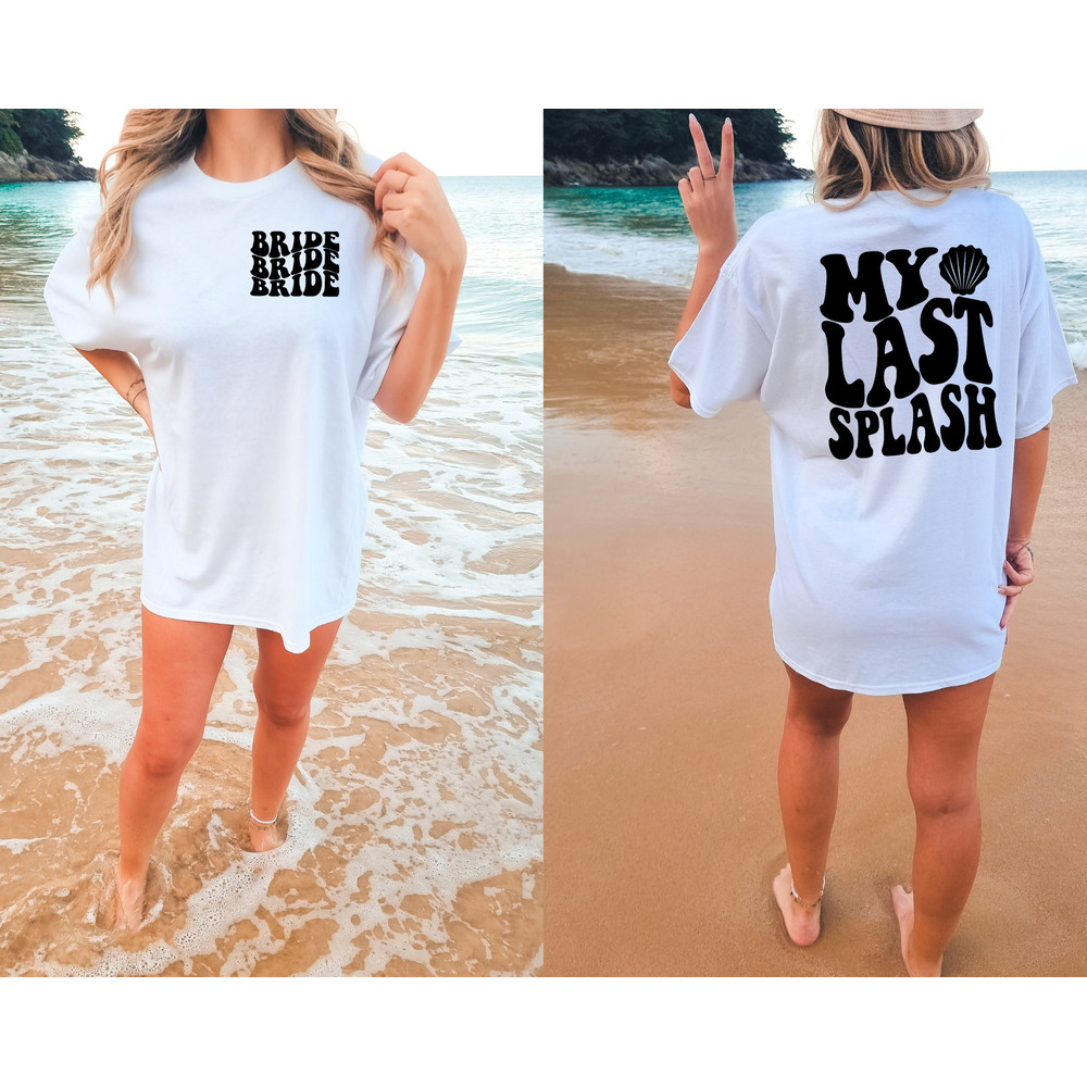Comfort Colors® Beach Bachelorette Clothing, Last Splash Shirt, Bachelorette Beach Tee, Miami Bachelorette Tee, Bride And Bride Squad Shirt - 1.jpg