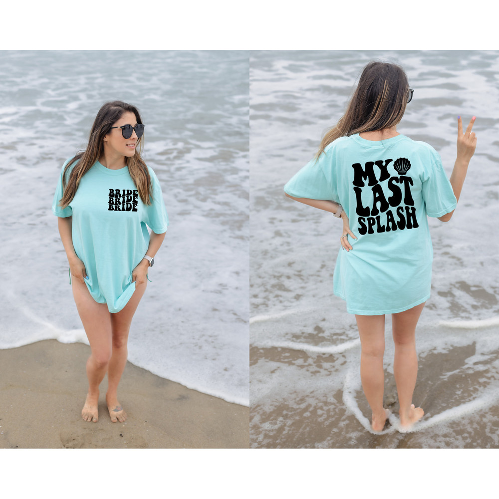 Comfort Colors® Beach Bachelorette Clothing, Last Splash Shirt, Bachelorette Beach Tee, Miami Bachelorette Tee, Bride And Bride Squad Shirt - 2.jpg