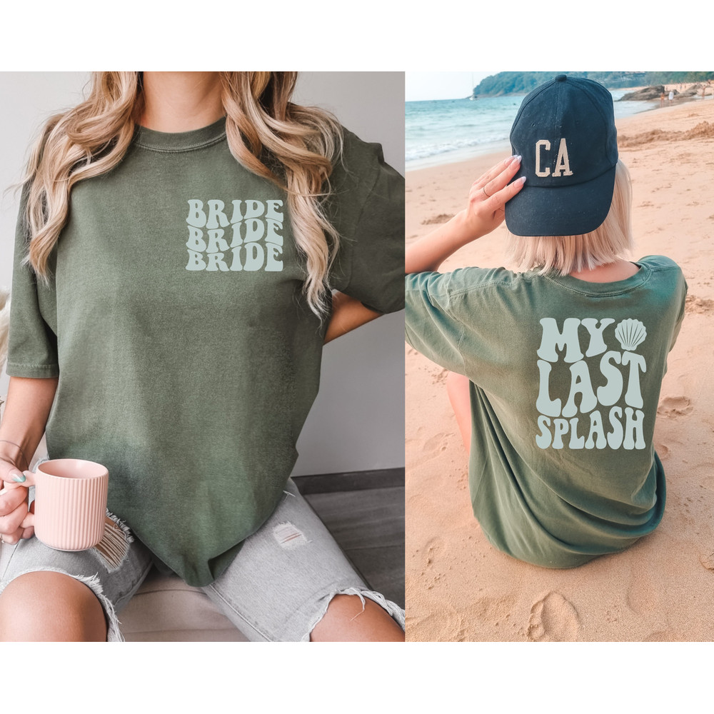 Comfort Colors® Beach Bachelorette Clothing, Last Splash Shirt, Bachelorette Beach Tee, Miami Bachelorette Tee, Bride And Bride Squad Shirt - 4.jpg