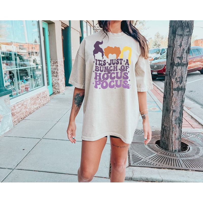 Comfort ColorsĀ® It's Just a Bunch of Hocus Pocus Shirt, Witchy Shirt, Sanderson Sisters Shirt ,Halloween Outfit, Disney Halloween Shirt - 1.jpg