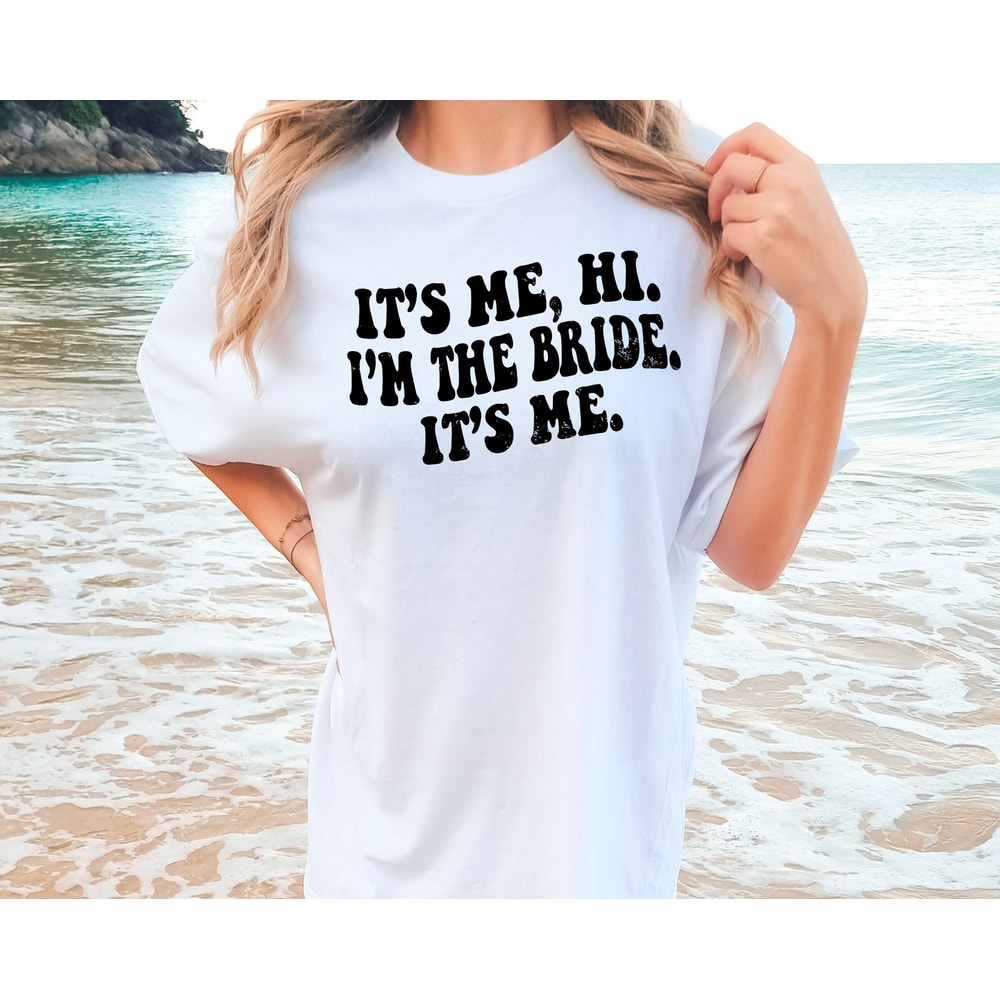 Comfort ColorsĀ® It's Me, Hi I'm the Bride Its Me Shirt, Gift for Bride, Funny Bride Shirt, Engagement Gift, Funny Retro Groovy Bride - 1.jpg