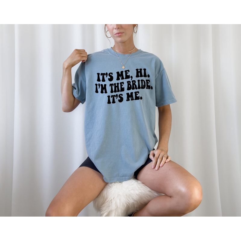 Comfort ColorsĀ® It's Me, Hi I'm the Bride Its Me Shirt, Gift for Bride, Funny Bride Shirt, Engagement Gift, Funny Retro Groovy Bride - 3.jpg