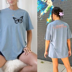 comfort colors two sided the world is a better place with you in it shirt, oversized aesthetic shirt, therapy shirt, cut