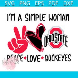 im a simple woman ohio state peace love buckeys svg, sport svg