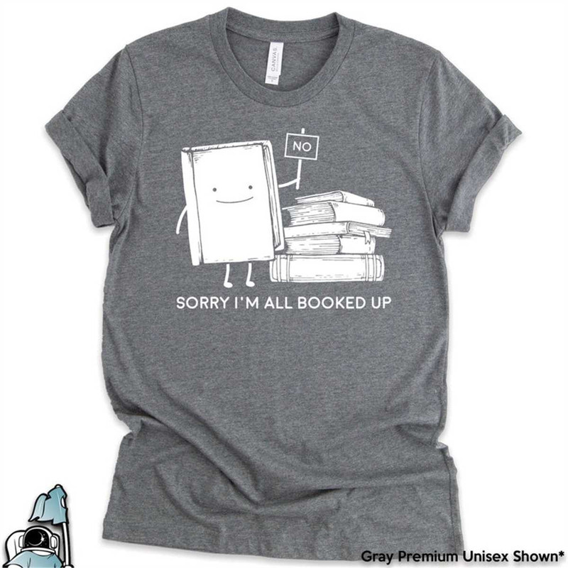 MR-59202313498-all-booked-up-shirt-reading-introvert-and-librarian-or-book-image-1.jpg