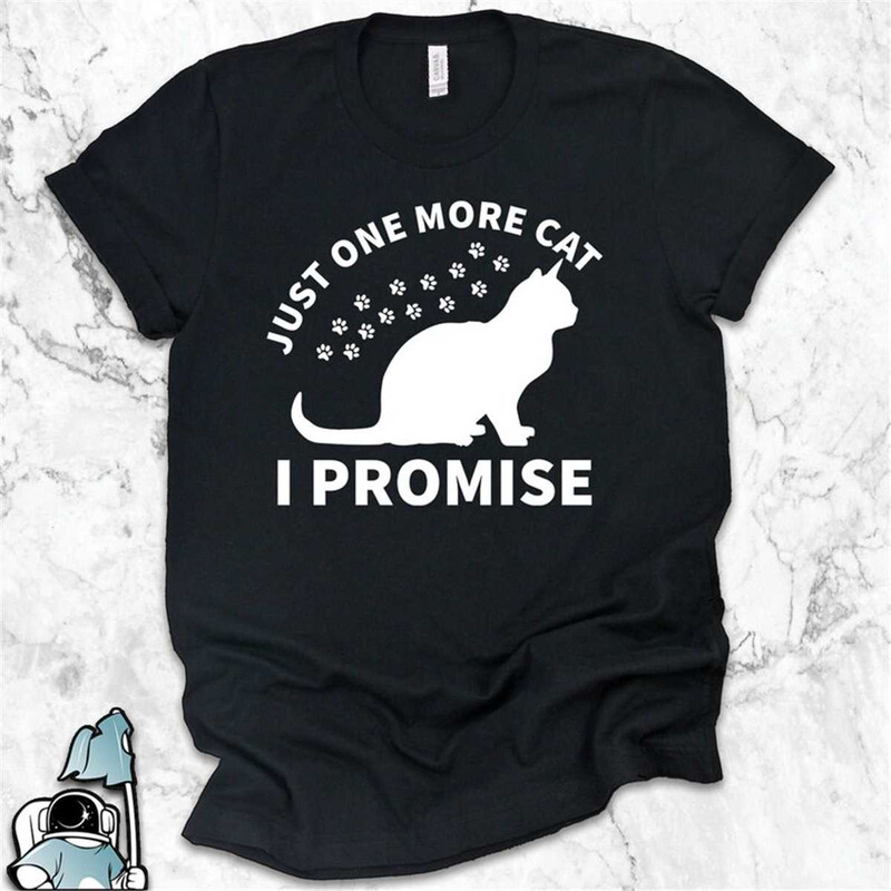 MR-59202313572-just-one-more-cat-shirt-cat-mom-gifts-cat-rescue-shirts-cat-image-1.jpg