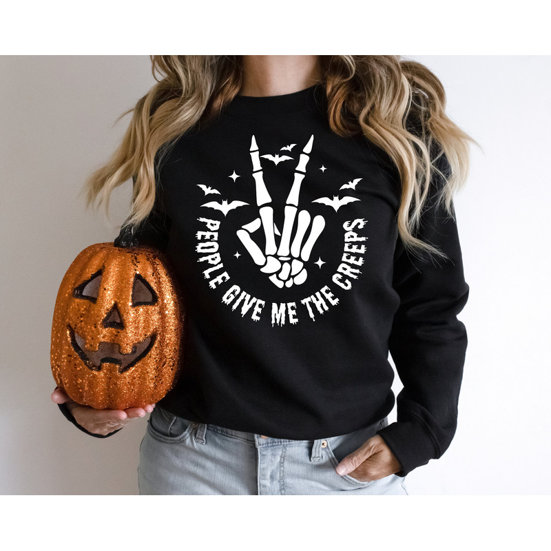 People Give Me The Creeps Sweatshirt, Skeleton Hand Shirt, Halloween Horror Shirt, Spooky Season Creep It Real Hoodie, Gift For Halloween - 2.jpg
