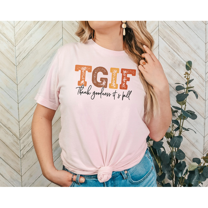 TGIF Thank Goodness It's Fall Shirt, TGIF Shirt, Fall Shirt, Fall Vibes Shirt, Cute Fall Shirt, Thanksgiving Shirt, Matching Turkey Day Tee - 5.jpg