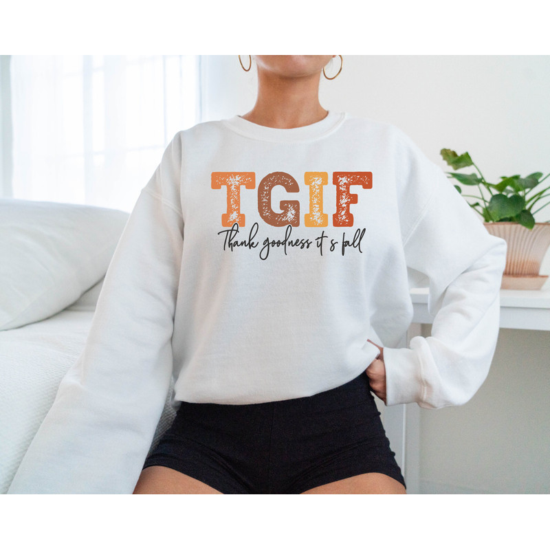 TGIF Thank Goodness It's Fall Sweatshirt, TGIF Hoodie, Fall Hoodie, Fall Vibes Sweater, Cute Fall Sweat, Thanksgiving Shirt, Turkey Day Top - 4.jpg