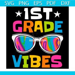 1st grade vibes with colored glasses back to school svg