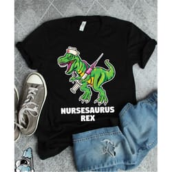 nurse t-shirt, nurse dinosaur, nursesaurus rex, nurse gifts, nursing school, registered nurse shirt, rn gift, rn shirt,