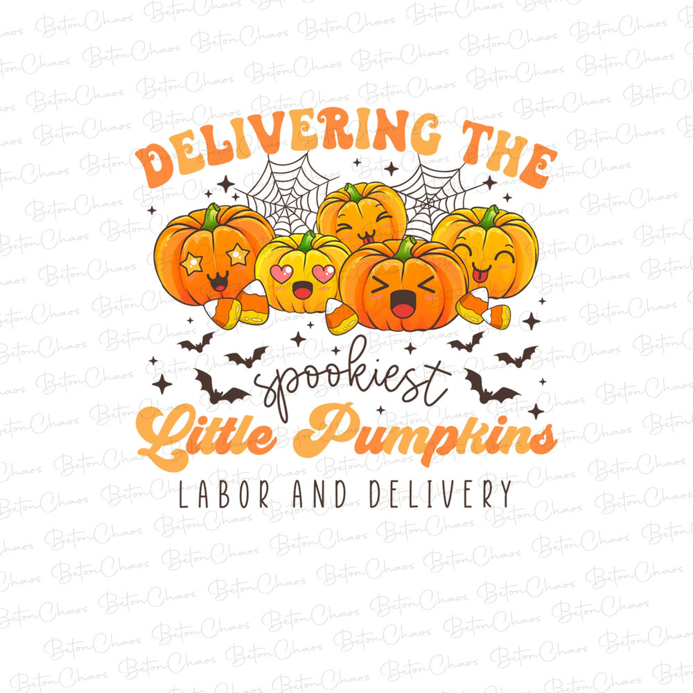 Deliver The Cutest Little Pumpkins Png, Labor And Delivery Halloween Png, Labor and Delivery Png, Halloween Nurse Gift, Delivery Nurse Png - 1.jpg