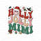 Holly Jolly Mimi PNG, Holly Jolly Png, Jolly Mimi Png, Jolly Mimi Png, Christmas Vibes Png, Christmas Vibes Png, Mama And Mini - 1.jpg