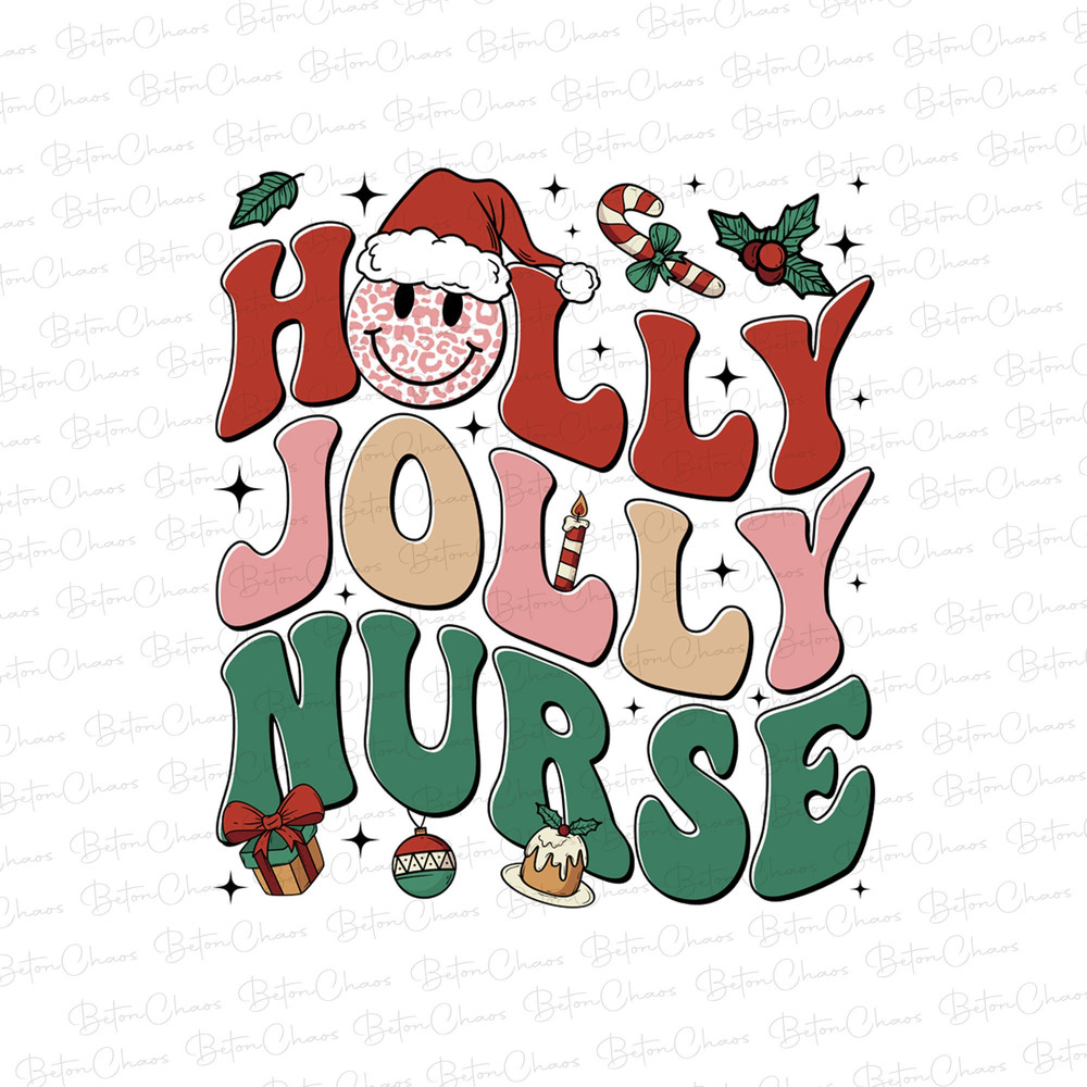 Holly Jolly Nurse PNG, Holly Jolly Png, Jolly Nurse Png, Jolly Nurse Png, Christmas Vibes Png, Christmas Vibes Png, Holly Jolly - 1.jpg