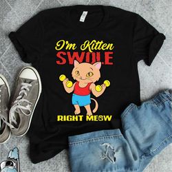 gym cat kitten swole right meow shirt funny weightlifting fitness trainer gift tshirt