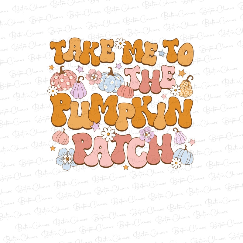 Take me to the pumpkin patch PNG - Fall png sublimation - Autumn png - Thankful png - Pumpkin spice - Groovy pumpkin png - Hello pumpkin png - 1.jpg