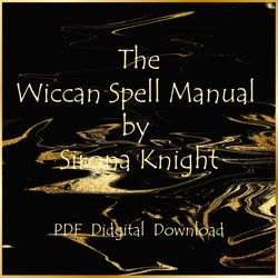 The Wiccan Spell Manual by Sirona Knight, PDF, Digital Download
