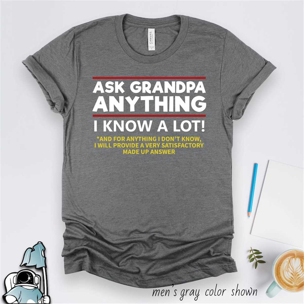 MR-59202315200-ask-grandpa-anything-i-know-a-lot-shirt-funny-grandfather-image-1.jpg
