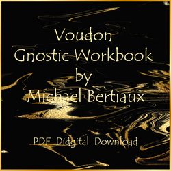 Voudon Gnostic Workbook by Michael Bertiaux, PDF, Digital Download
