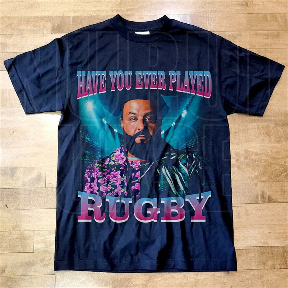 MR-59202315431-dj-khaled-have-you-ever-played-rugby-shirt-dj-khaled-merch-image-1.jpg