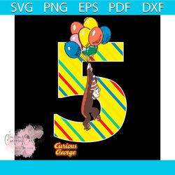 curious george vintage svg, 5th birthday balloons graphic svg, birthday svg