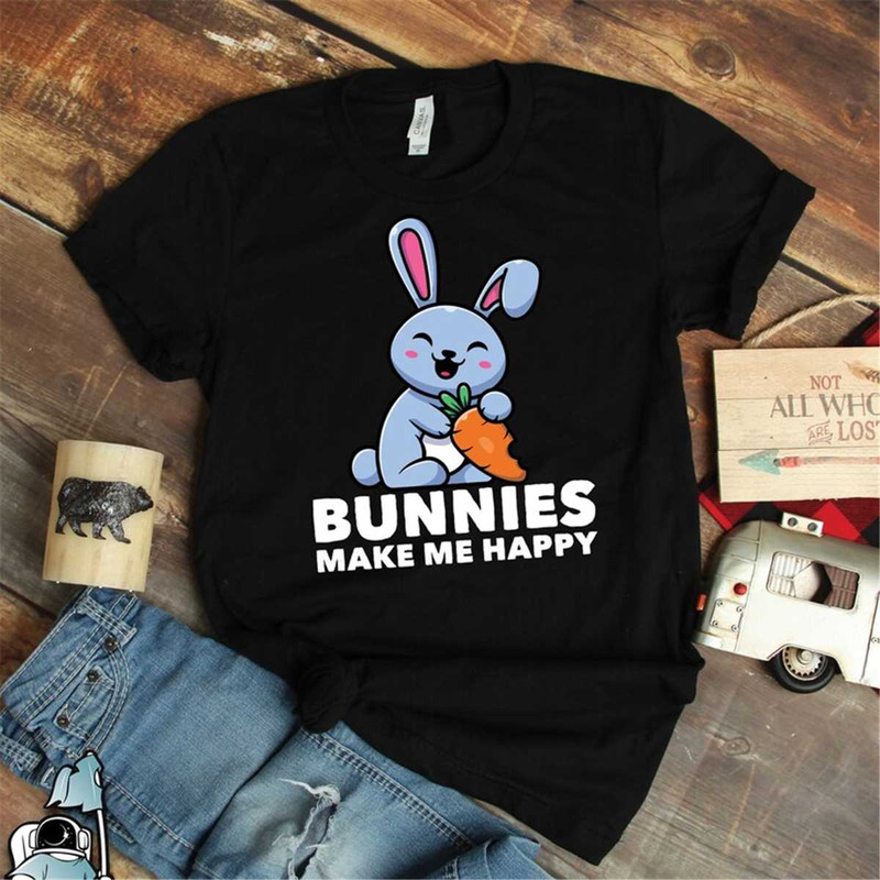 MR-59202316161-bunnies-make-me-happy-shirt-cute-pet-rabbit-animal-lover-image-1.jpg