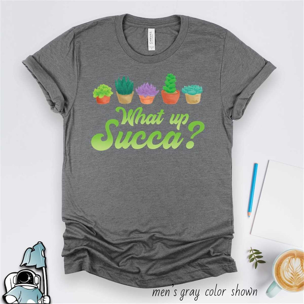 MR-592023161632-what-up-succa-shirt-garden-shirt-gifts-for-gardener-shirt-image-1.jpg