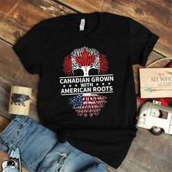 Canadian Grown American Roots Shirt  Proud Canada and America Flags Heritage Gift TShirt
