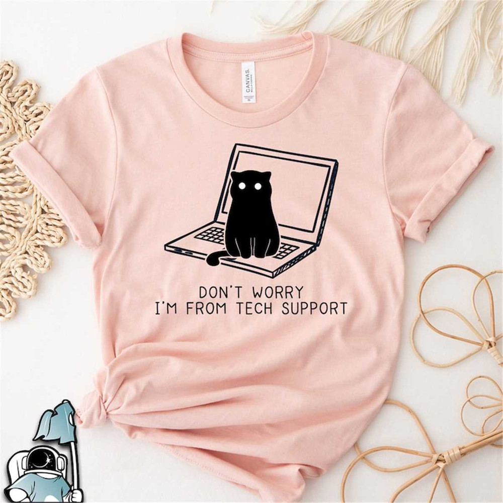 MR-592023162750-dont-worry-im-from-tech-support-cat-shirt-funny-image-1.jpg