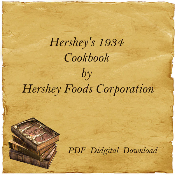Hersheys 1934 Cookbook by Hershey Foods Corporation-01.jpg