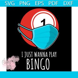 i just wanna play bingo player svg png dxf eps pdf, trending svg