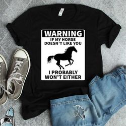 horse shirt, horseback riding shirt, horse gifts, horse owner gift, equestrian shirt,warning horse, funny horse racing s