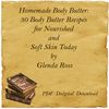 Homemade Body Butter 30 Body Butter Recipes for Nourished and Soft Skin Today by Glenda Ross-01.jpg