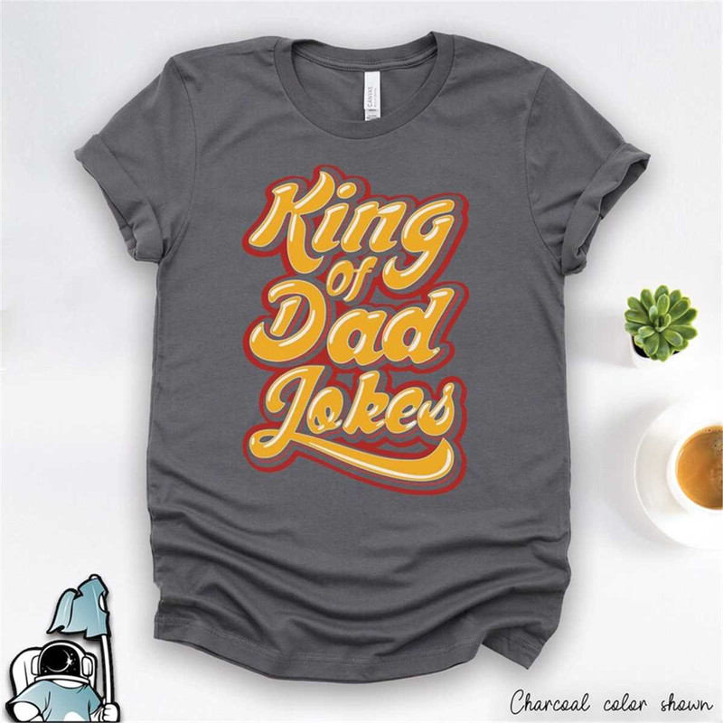 MR-59202318578-king-of-dad-jokes-shirt-fathers-day-gifts-dad-gifts-image-1.jpg
