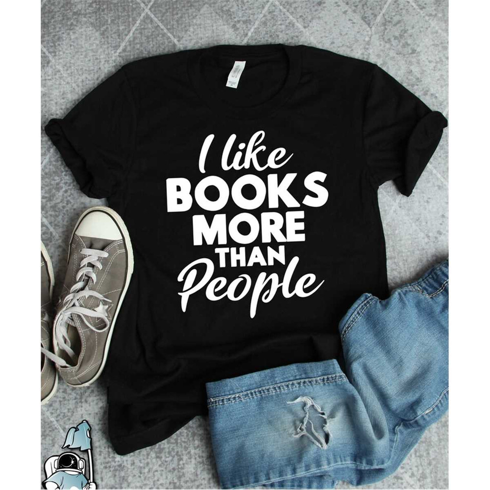 MR-592023192348-i-like-books-more-than-people-shirt-literature-bookworm-and-image-1.jpg