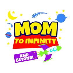 toy story mom to infinity and beyond life svg