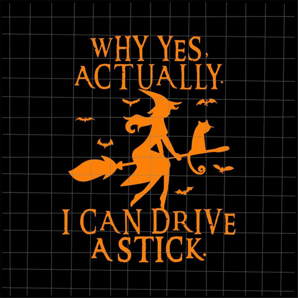 MR-592023225021-why-yes-actually-i-can-drive-a-stick-svg-witch-halloween-svg-image-1.jpg