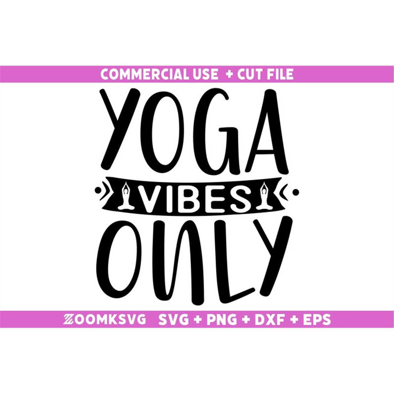 MR-592023231527-yoga-vibes-only-svg-yoga-svg-yoga-png-funny-yoga-svg-yoga-image-1.jpg
