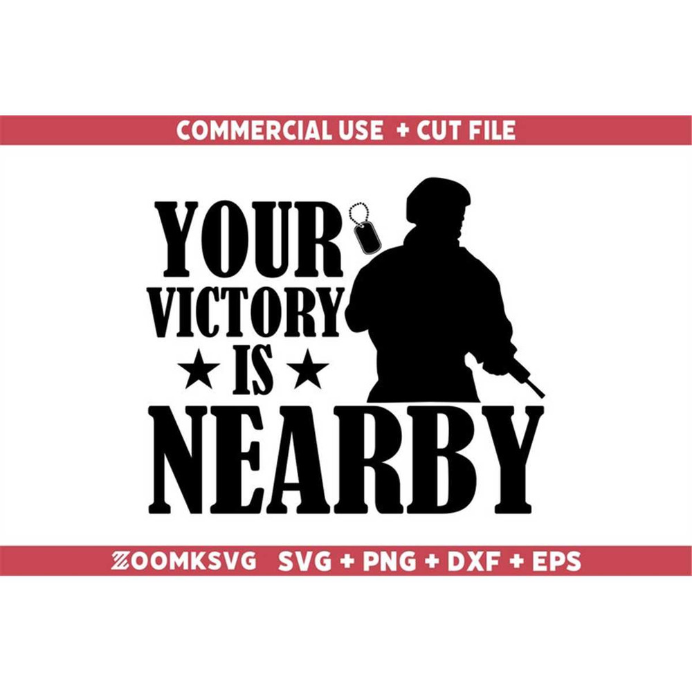 MR-59202323273-your-victory-is-nearby-svg-veteran-svg-veterans-svg-veteran-image-1.jpg