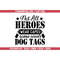 MR-592023233014-not-all-heroes-wear-capes-some-wear-dog-tags-svg-veteran-svg-image-1.jpg